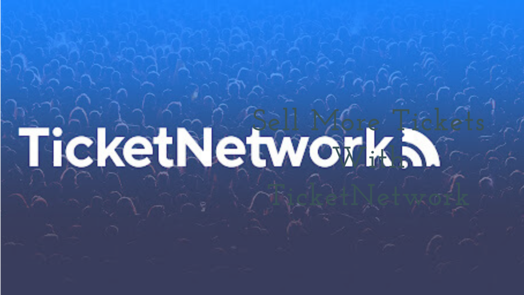 Sell Tickets on TicketNetwork