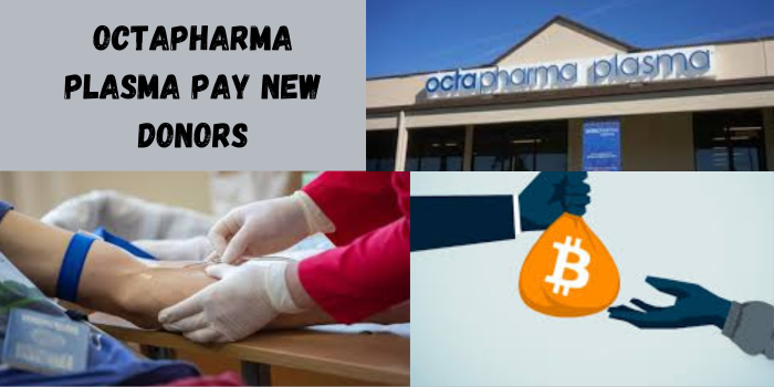 Octapharma Plasma Pay New Donors