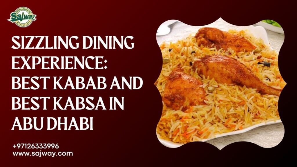 Best Kabsa in Abu Dhabi