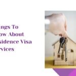 Things To Know About Residence Visa Services