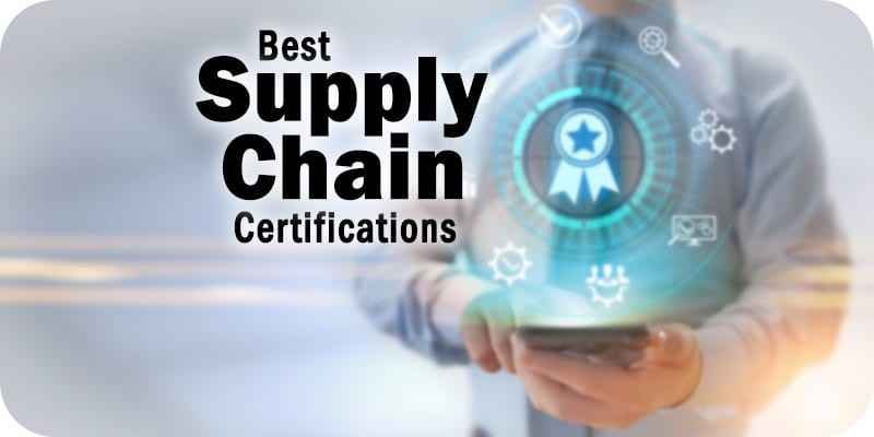 Well-Known 3 Certifications for Supply Chain Management Enthusiasts