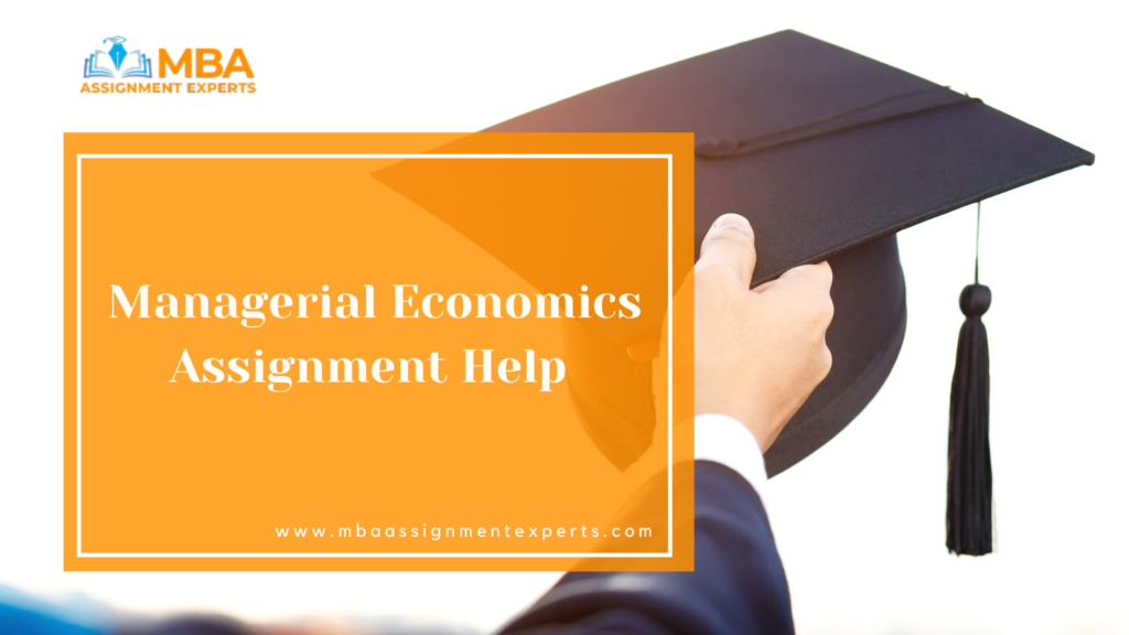 Managerial Economics Assignment Help